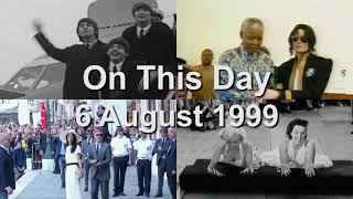 On This Day: 6 August 1999