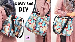 DIY 3 Way Bag Tutorial | Three Way Bag Tutorial