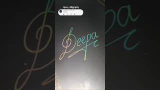 Day 172 of writing my follower name 'Deepa'