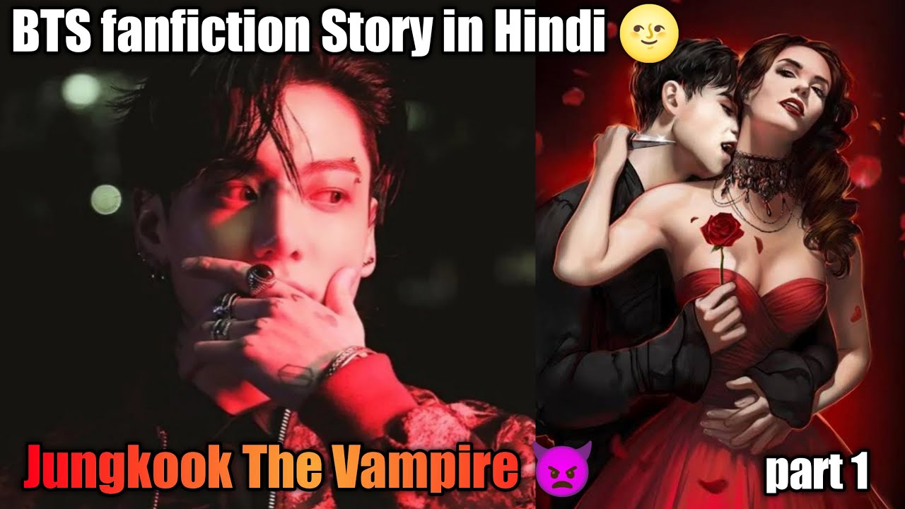 Jungkook The Vampire 👿 | BTS fanfiction story in Hindi 🌝 | - YouTube