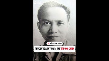 Phục dựng ảnh Cố Tổng Bí Thư Trường Chinh #TruongChinh #vukhoaneditor
