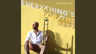 Everything's for the Best (feat. Yonatan Guedj, Edo Gur, Alexander Levin, Julia Chen, Nir...