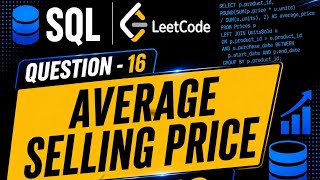 LeetCode SQL 50 | Day 16 | Average Selling Price 💻📝
