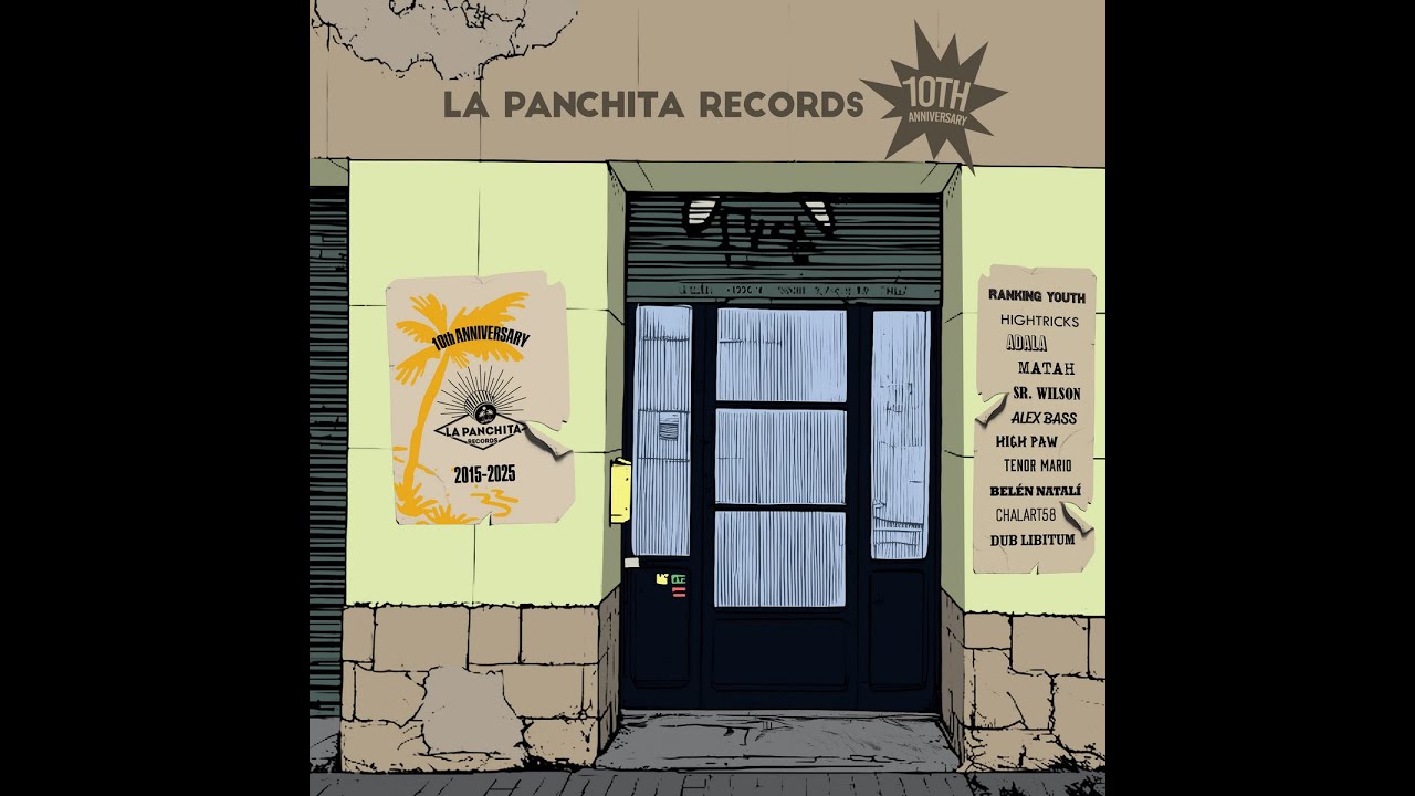 La Panchita Records 10th Anniversary (Full Album) - YouTube