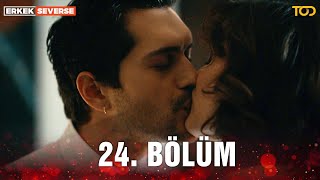 Erkek Severse 24. Bölüm - Yılın Aşkı