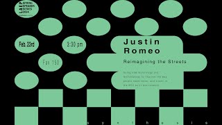 Justin Romeo: Reimagining the Streets