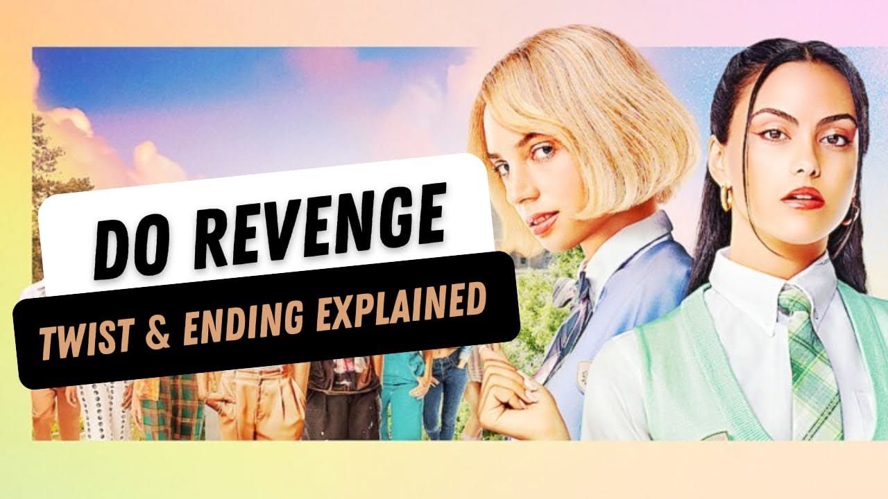 Do Revenge Twist & Ending Explained