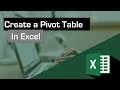 Create a Pivot Table in Microsoft Excel