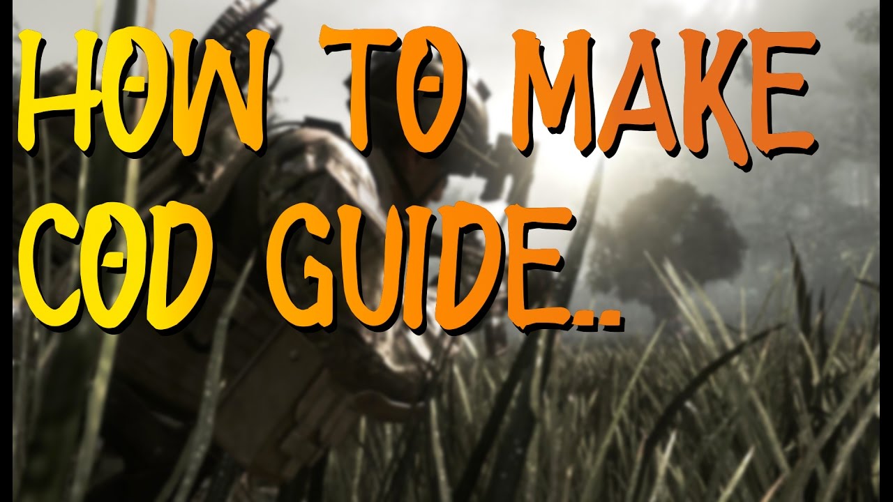 How To Make COD Guide (Call Of Duty 4 PC) - YouTube