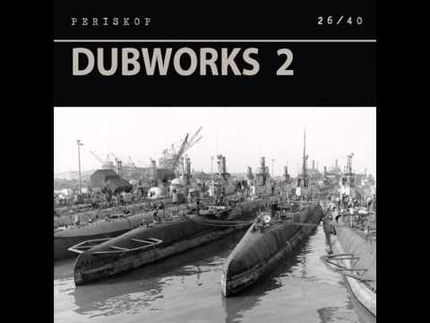 Periskop — Periskop - Dubworks 2. IX