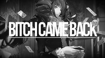 Bitch Came Back - MEP PART
