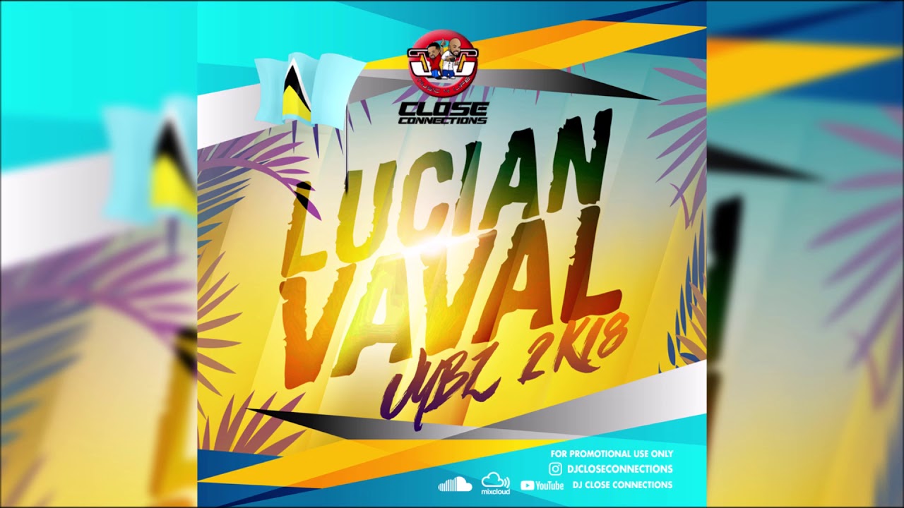 official secrets Close Connections - Lucian Vaval Vybz 2018 Soca Mix