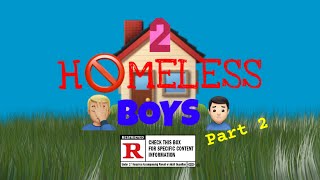 2 Homeless Boys (Part 2)