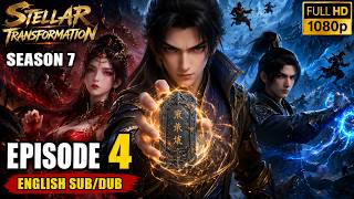 Stellar Transformation - Season 7 | Episode 4 (Full HD 1080p | English Sub/Dub)