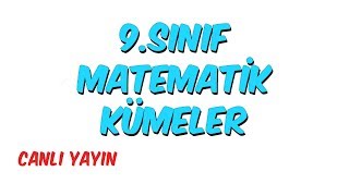 9.Sınıf  Matematik - Kümeler