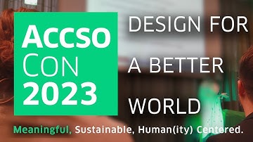 AccsoCon 2023 - "Design for a better world."