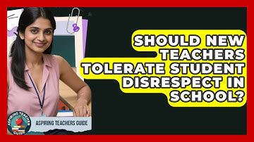 Should New Teachers Tolerate Student Disrespect In School? - Aspiring Teacher Guide