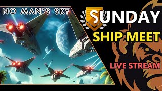 🔴NMS Sunday Ship Meet | Unleashing The Best Ships In No Man's Sky ORBITAL