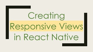 Creating Responsive Views in React Native
