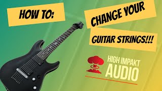 How to: Re String Your Guitar