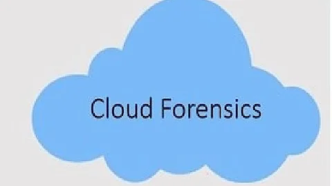 Cloud Forensics