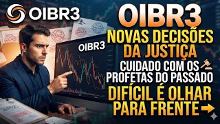 OIBR3 I NEW COURT DECISIONS: BEWARE OF THE PROPHETS OF THE PAST I LOOKING AHEAD IS HARD