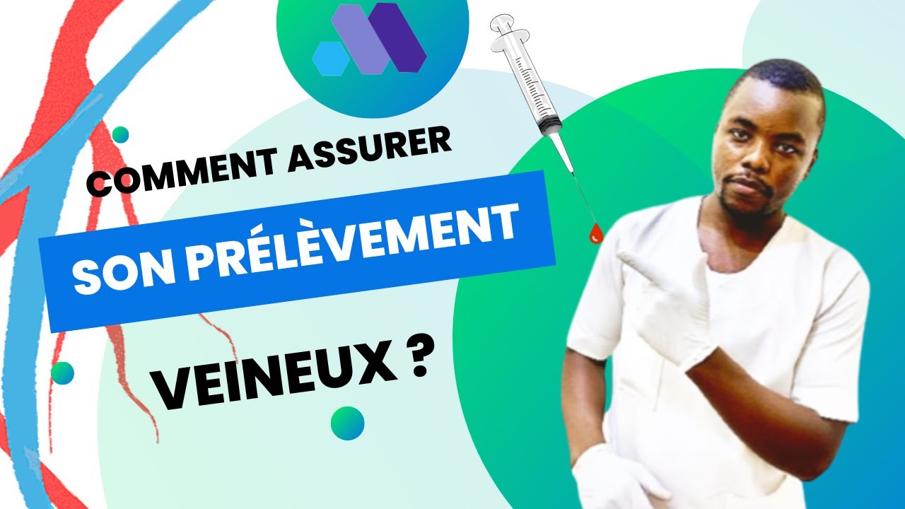 Comment réussir à chaque fois votre prélèvement veineux !