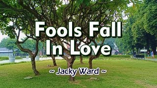 Fools Fall In Love - KARAOKE VERSION - As popularized by Jacky Ward chords