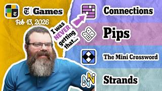 NYT Connections, Pips, Mini Crossword, and Strands | Feb 13, 2026
