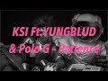 KSI Ft. YUNGBLUD &amp; Polo G – Patience 中文歌詞 翻譯 (Lyrics)