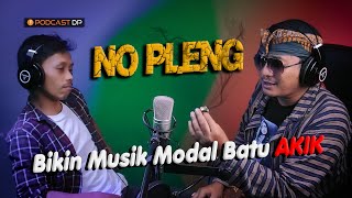 PODCAST NGAPAK : NOPLENG || Bermain Musik Bermodalkan Batu Akik - Lagu Syahdu Lurrr