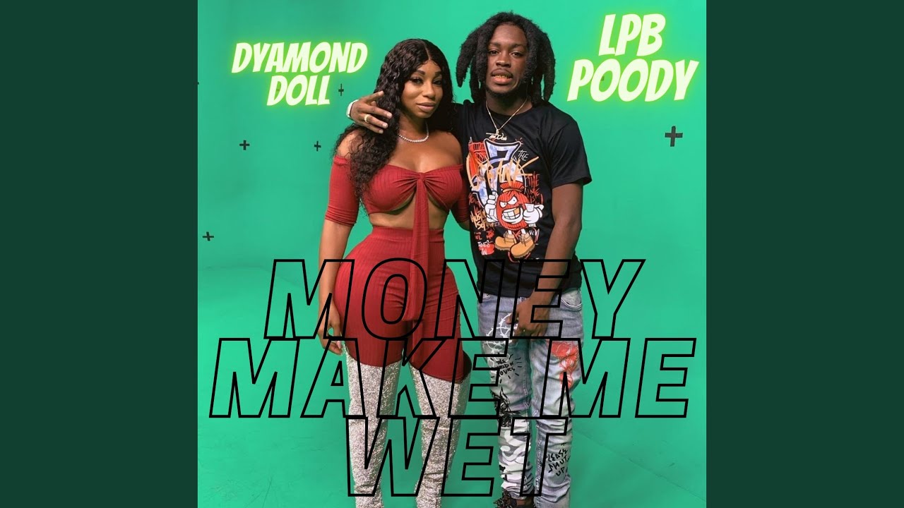 Watch Money Make Me Wet (Remix) on YouTube Watch Money Make Me Wet (Remix) on YouTube