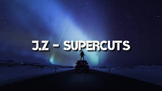 JEREMY ZUCKER  - SUPERCUTS (Lyric video)