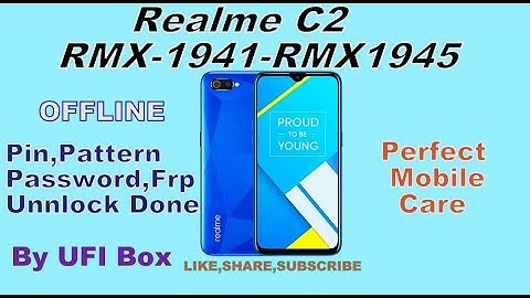 Realme C2 (RMX-1941,RMX1945) Pin Pattern Unlock With Ufi Box