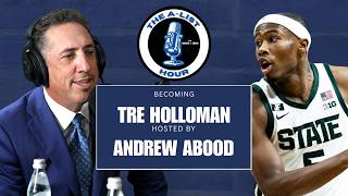 Becoming Tre Holloman | The A-List Hour Podcast