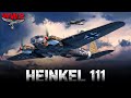 Heinkel 111  bombardier de la victoire  de la chute du reich  les bombardiers allemands de la ww2