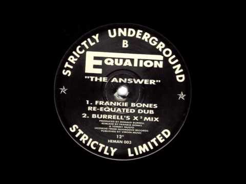Equation — EQUATION - THE ANSWER (FRANKIE BONES RE-EQUATED DUB) 1990