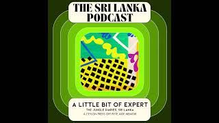 A Little Bit of Expert: The Jungle Diaries, Sri Lanka. A Ceylon Press Off Piste Aide Memoir screenshot 5