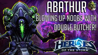 Abathur Ultimate Evolution - Blowing up noobs with double Butcher HoTS Heroes of the Storm