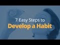 How to Develop a Habit in 7 Steps  Brian Tracy