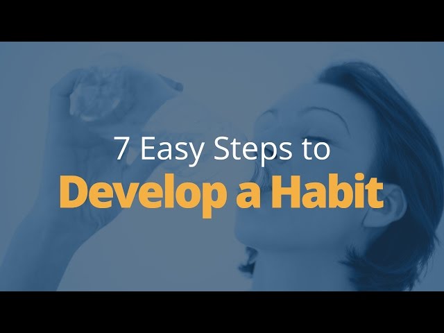 7 Steps to Developing a New Habit