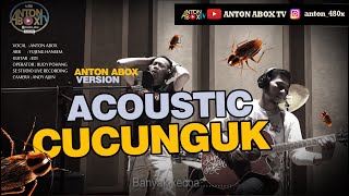 CUCUNGUK. Acoustic Version ANTON ABOX