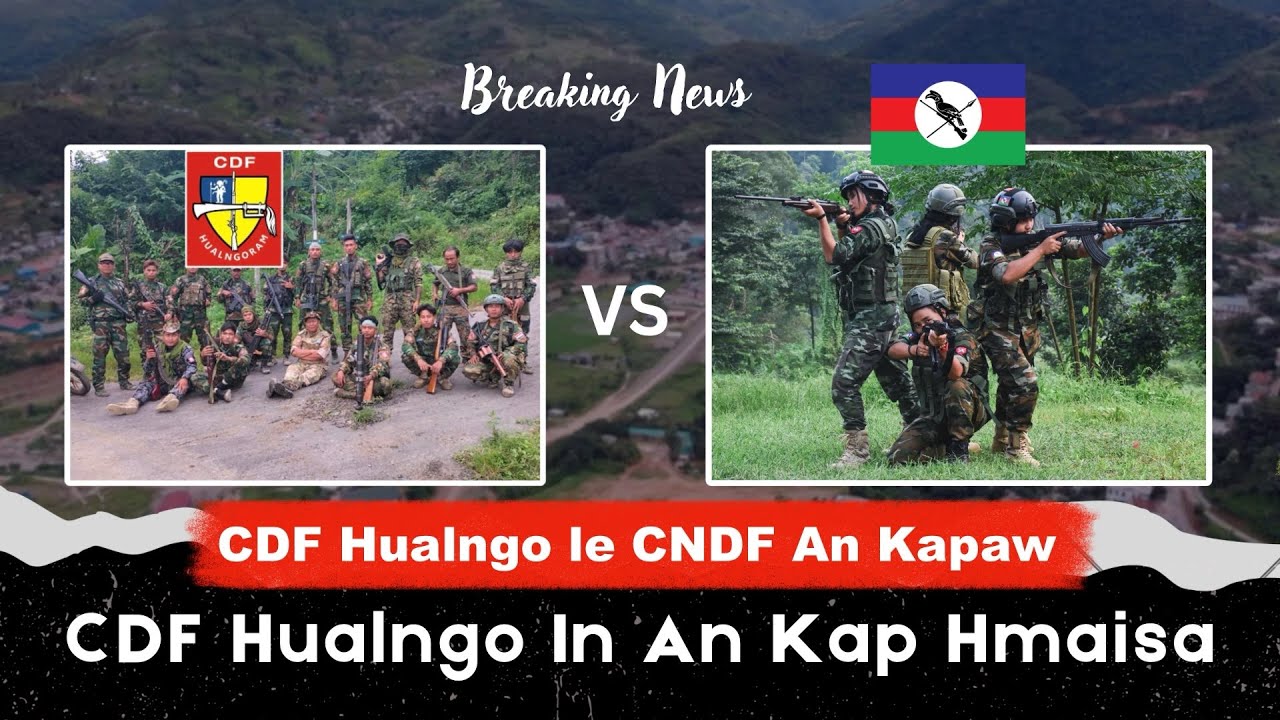 CDF Hualngo le CNDF An Kapa - CDF Hualngo Lamin An Kap Hmaisa