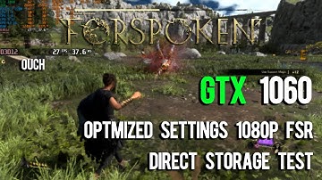 Forspoken Patch 1.20 | Optimized Settings 1080P + Direct Storage Test | GTX 1060