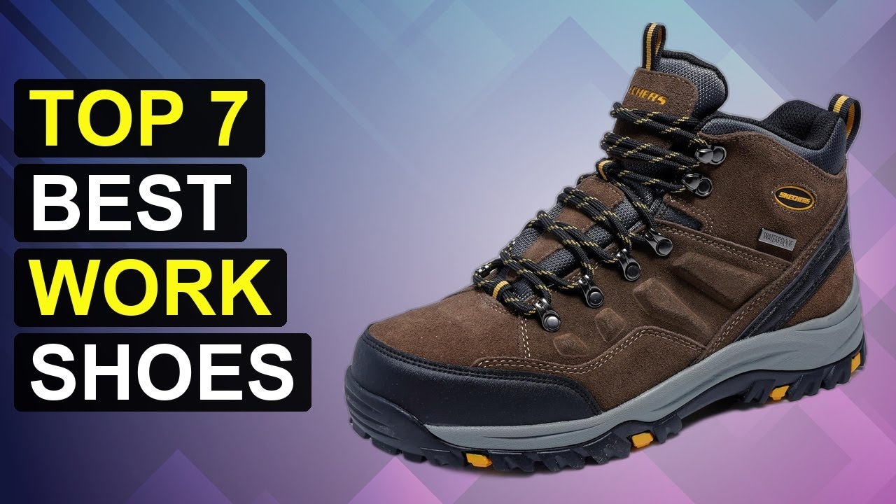 Top 7 Best Work Shoes 2026 | Top Rated Work Shoes - YouTube