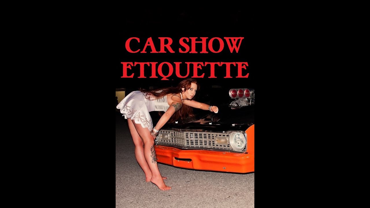 Car Show Etiquette!