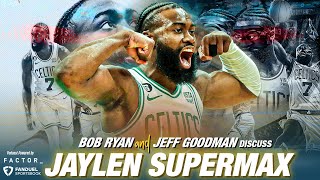 Reacting to Jaylen Brown Signing $304M Supermax Contract | Ryan & Goodman Podcast