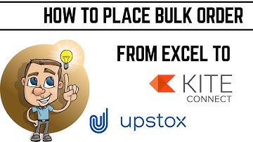 How To Place Bulk Order From Excel to Zerodha Kite & Upstox For Free