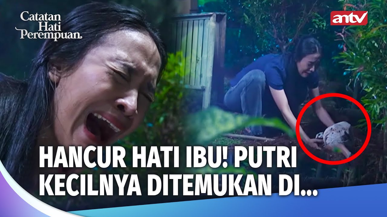 TRAGISSS! PUTRI MUNGILKU MENINGGAL DI KANDANG AYAM! | Catatan Hati Perempuan Eps 55 (FULL)