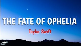 Download lagu THE FATE OF OPHELIA - Taylor Swift| lirik lagu inggris viral tiktok | iLirik